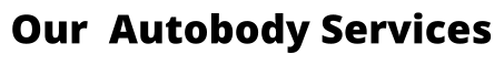 Our  Autobody Services