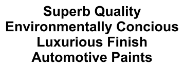 Superb Quality Environmentally Concious Luxurious Finish Automotive Paints